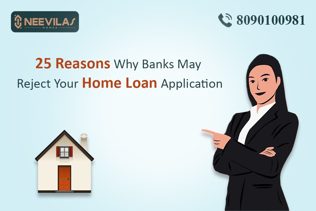 25 Reasons Why Banks May Reject Your Home Loan Application 2 Home Loan Application