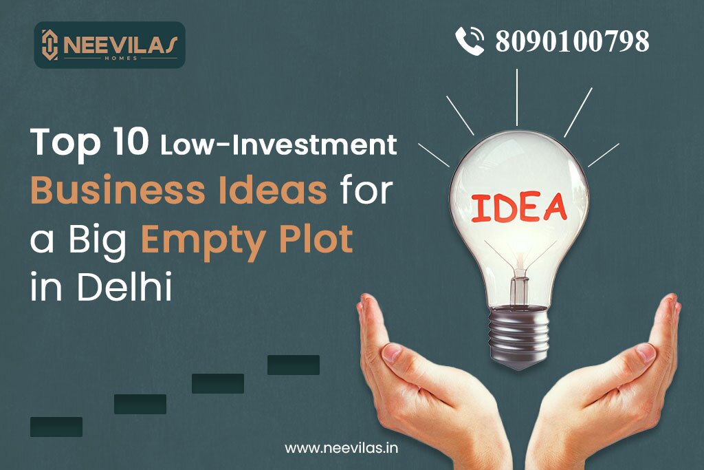 Top 10 Low-Investment Business Ideas for a Big Empty Plot in Delhi 2 Empty Plot