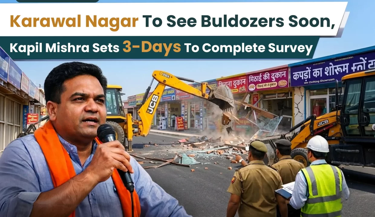 karawal-nagar-to-see-buldozer-soon-kapil-mishra