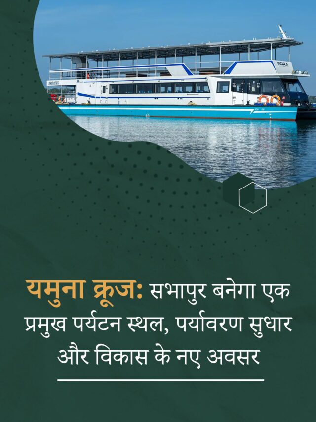 Yamuna Cruise: Environmental Revitalization & Tourism Growth in Sabhapur
